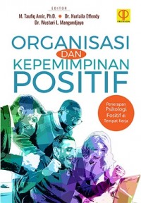 Image of Organisasi dan Kepemimpinan Positif: Penerapan Psikologi Positif di Tempat Kerja