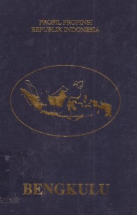 Image of Profil Propinsi Republik Indonesia : Bengkulu