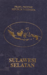 Image of Profil Propinsi Republik Indonesia : Sulawesi Selatan