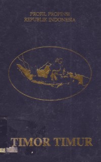 Image of Profil Propinsi Republik Indonesia :  Timor Timur