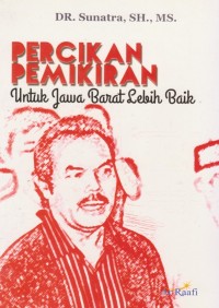 Image of Percikan Pemikiran Untuk Jawa Barat Lebih Baik