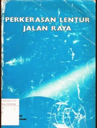 Image of Perkerasan Lentur Jalan Raya