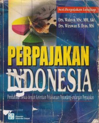 Image of Perpajakan Indonesia : Pembahasan Sesuai dengan Ketentuan Perundang-undangan Perpajakan