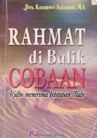 Image of Rahmat di Balik Cobaan: Ridho Menerima Ketetapan Ilahi