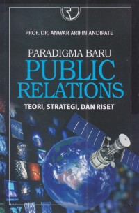 Image of Paradigma Baru Public Relations : Teori, Strategi dan Riset