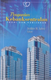 Image of Pengantar Kebanksentralan : Teori dan Kebijakan