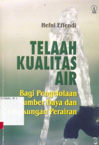 Image of Telaah Kualitas Air bagi Pengolahan Sumber Daya dan Lingkungan Perairan