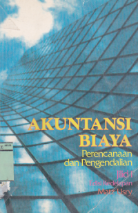 Image of Akuntansi Biaya : Perencanaan dan Pengendalian Ed. 8 (Jilid 1)