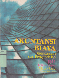 Image of Akuntansi Biaya : Perencanaan dan Pengendalian Ed. 8 (Jilid 2)