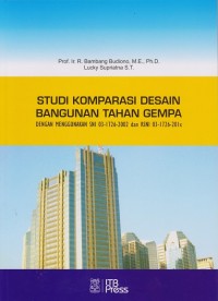 Image of Studi Komparasi Desain Bangunan Tahan Gempa: Dengan Menggunakan SNI 03-1726-2002 dan RSNI 03-1726-201X