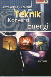 Image of Ketrampilan Kejuruan : Teknik Konversi Energi