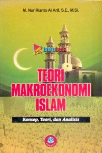 Image of Teori Makroekonomi Islam : Konsep, Teori dan Analisis