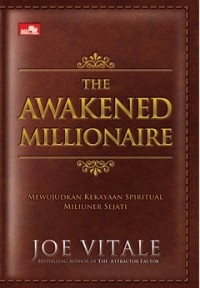 Image of The Awakened Millionaire: Mewujudkan Kekayaan Spiritual Miliuner Sejati