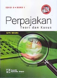 Image of Perpajakan : Teori dan Kasus Ed. 8 (Buku 1)