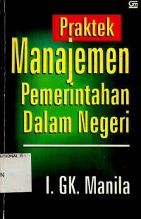 Image of Praktek Manajemen Pemerintahan Dalam Negeri vEd. Revisi
