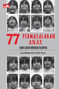 Image of 77 Permasalahan Anak Dan Cara Mengatasinya