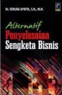 Image of Alternatif Penyelesaian Sengketa Bisnis