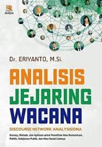 Image of ANALISIS JEJARING WACANA DISCOURSE NETWORK ANALYSIS/DNA