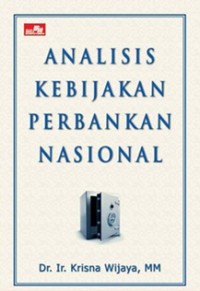 Image of Analisis Kebijakan Perbankan Nasional