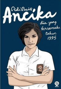 Image of Ancika: Dia yang Bersamaku Tahun 1995