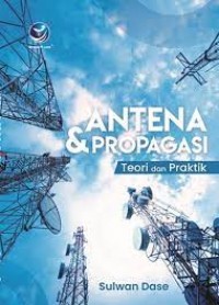 Image of ANTENA & PROPAGASI Teori dan Praktik
