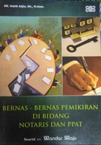 Image of Bernas Bernas Pemikiran Di Bidang Notaris Dan PPAT