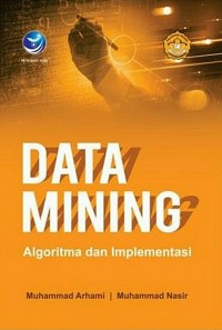 Image of Data Mining: Algoritma dan Implementasi