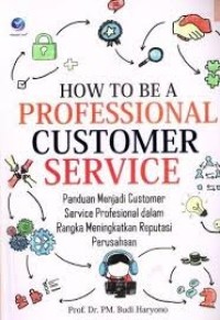 Image of How To Be A Professional Customer Service