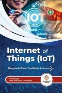 Image of Internet of Things (IoT): Menguibah Wajah Pendidikan Indonesia