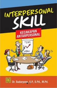 Image of Interpersonal Skill: Kecakapan Antarpersonal