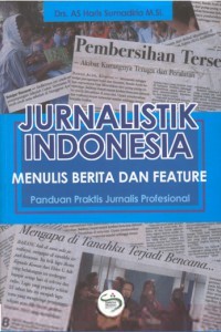 Image of Jurnalistik Indonesia Menulis Berita Dan Feature
