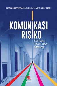 Image of Komunikasi Risiko: Konsep, Teori, dan Strategi
