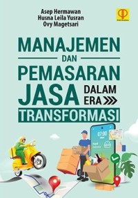 Image of Manajemen dan Pemasaran Jasa Dalam Era Transformasi