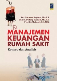 Image of Manajemen Keuangan rumah Sakit Konsep dan Analisis
