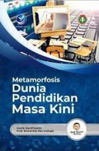 Image of Metamorfosis Dunia Pendidikan Masa Kini