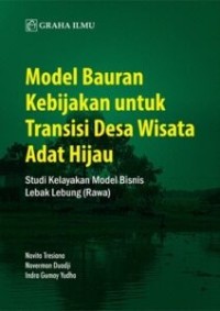 Image of Model Bauran Kebijakan Untuk Transisi Desa Wisata Adat Hijau