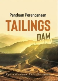 Image of Panduan Perencanaan Tailings Dam