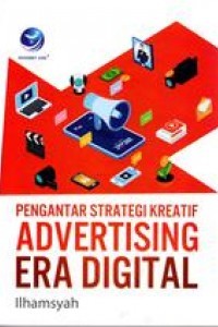 Image of PENGANTAR STRATEGI KREATIF ADVERTISING ERA DIGITAL