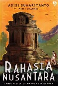 Image of Rahasia Nusantara ;  Candi Misterius Wangsa Syailendra