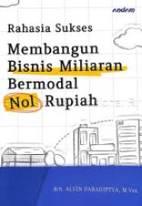 Image of Rahasia Sukses Membangun Bisnis Miliaran Bermodal Nol Rupiah