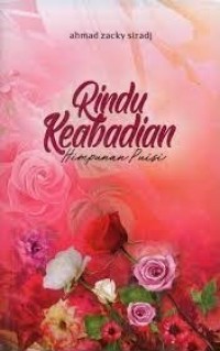 Image of Rindu Keabadian: Himpunan Puisi