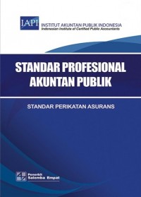 Image of Standar Profesional Akuntan Publik: Standar Perikatan Asurans