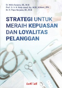 Image of Strategi Untuk Meraih Kepuasan dan Loyalitas Pelanggan