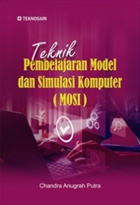 Image of Teknik Pembelajaran Model dan Simulasi Komputer ( MOSI )