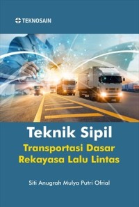 Image of Teknik Sipil Transportasi Dasar Rekayasa Lalui Lintas