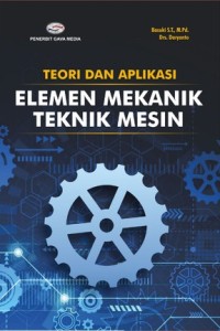 Image of Teori Dan Aplikasi Elemen Mekanik Teknik Mesin