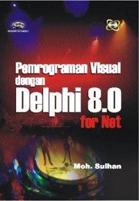 Image of Pemrograman Visual dengan Delphi 8.0 for Net