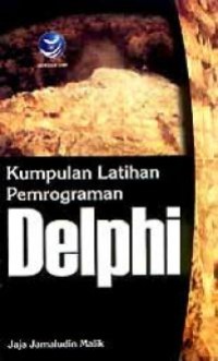Image of Kumpulan Latihan Pemrograman Delphi Ed. 1