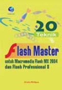 Image of 20 Teknik Flash Master untuk Macromedia Flash MX 2004 dan Flash Professional 8
