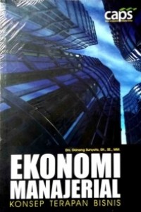 Image of Ekonomi Manajerial : Konsep Terapan Bisnis